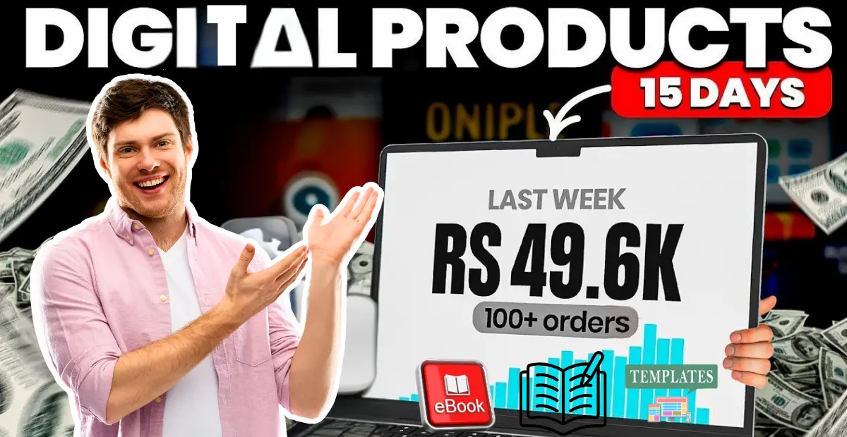 How to Start Earning with Digital Products (Ebooks, Courses, Templates)
